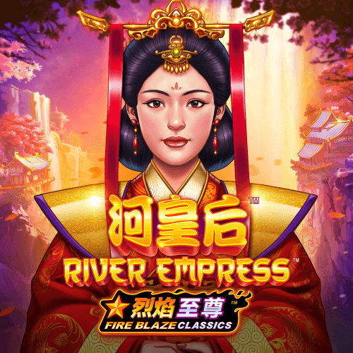 Fire Blaze River Empress